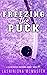 Freezing the Puck (Cedar Rapids Raccoons #1)