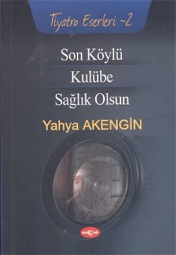 Son Koylu - Kulube - Saglik Olsun (Paperback)