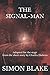 THE SIGNAL-MAN: Adapted for...