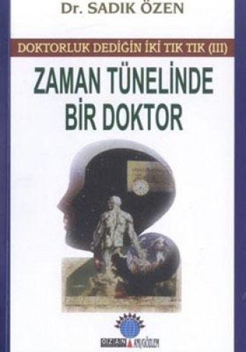Doktorluk Dedigin Iki Tik Tik (III) - Zaman Tünelinde Bir Doktor