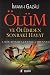 Olum ve Olumden Sonraki Hayat