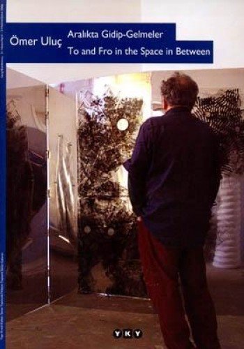 Aralikta Gidip Gelmeler (Paperback)