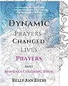 Dynamic Prayers Changed Lives: Adult Mandala Coloring Book and Prayers: for Victims of Domestic Violence and Domestic Abuse Memoir and Healing