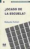 Ocaso de La Escuela ? (Spanish Edition)