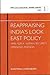Reappraising India's Look East Policy by Chakrabarti