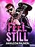 FEEL IT STILL