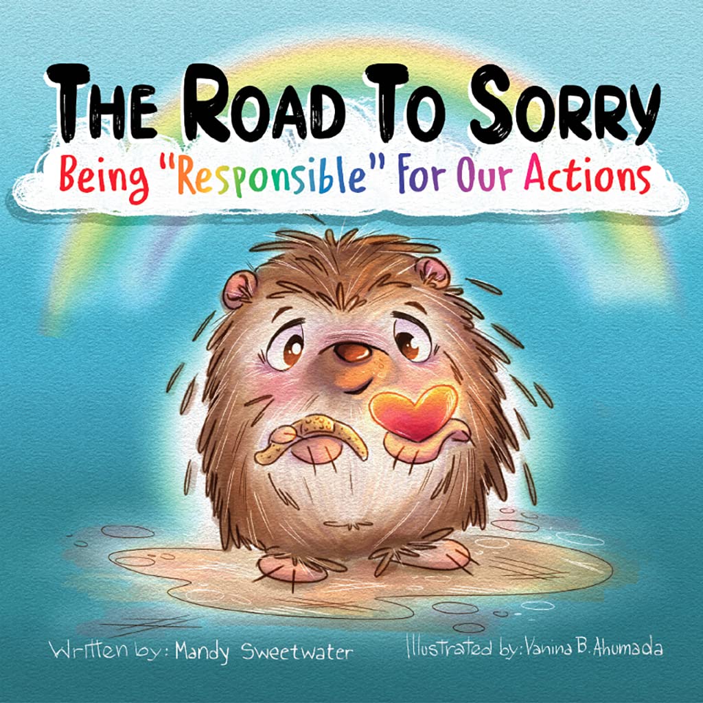 The Road to Sorry: Being Responsible for Our Actions (Paperback)