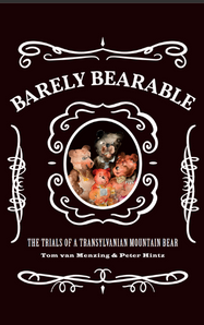 BARELY BEARABLE. The Trials Of A Transylvanian Mountain Bear
