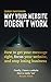Why Your Website Doesn't Wo...