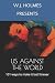 US AGAINST THE WORLD by W.J. Holmes
