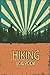 Hiking Logbook: Hiking Log Book to Fill In With Checklist - Gift Idea For Hiking Men Women And Kids & Track Hiking