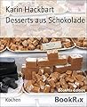 Desserts aus Schokolade (German Edition) Desserts aus Schokolade (German Edition)