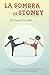 LA SOMBRE DE STONEY (Spanish Version): un Cuento Triunfal (Spanish Edition)