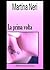 La prima volta (Italian Edition)