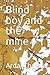 Blind boy and the mine