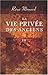 La vie privée des anciens: Tome 3. Le travail dans l'antiquité (French Edition)