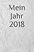 Mein Jahr 2018 (German Edition)