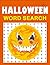 Halloween Word Search: Word Search for Kids Ages 4-12