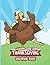 Thanksgiving Coloring Book for Kids: A funny turkey thanksgiving Coloring Book for Toddlers, A Collection of Fun and Easy Thanksgiving Coloring Pages ... Preschoolers thanksgiving gift for toddlers.