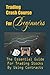 Trading Crash Course For Beginners: The Essential Guide For Trading Stocks By Using Contracts