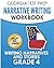 GEORGIA TEST PREP Narrative Writing Workbook Grade 4: Writing Narratives and Stories