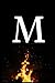 M: Cute Initial Monogram Letter {M} College Ruled Notebook Monogram M Initial Capital Letter Notebook For Writing And Notes: Great Personalized Gift ... First, Middle, Or Last Names 120 pages 6"×9"