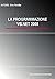 La programmazione VB.NET 2008 (Italian Edition)