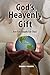 God’s Heavenly Gift
