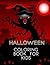 Halloween Coloring Book for Kids: Halloween Designs Including Witches, Ghosts, Pumpkins, Haunted Houses, and Mandala coloring