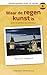 Waar de regen kunst is: leven in Santiago de Compostela (Nederlanders over de grens) (Dutch Edition)