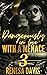Dangerously In Love With A Menace 3 by Renesa Davis