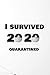 I Survived 2020 Quarantined: Business Planner book for companies and school daily notes and student organizer