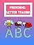 Preschool Letter Tracing: To work on the key skills for your preschoolers
