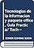 Tecnologias de la informacion y paquete office, Guia Practica/ Technology of Information and Office Package, Practical Guide: Microsoft Word, ... Microsoft Powerpoint (Spanish Edition)