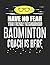 Have No Fear Your Friendly Neighborhood Badminton Coach is Here: 8.5x11 Badminton Coach Notebook and Journal with College Ruled Paper