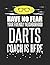 Have No Fear Your Friendly Neighborhood Darts Coach is Here: 8.5x11 Darts Coach Notebook and Journal with College Ruled Paper
