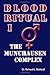 Blood Ritual I: The Munchausen Complex