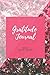 Gratitude Journal: Great days start off with gratitude: This gives you half a year to cultivate that attitude of gratitude.