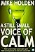 A Still Small Voice of Calm