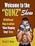 Welcome to the "GUNZ" Show: 60 Different Ways to obtain "Show Stopping Sexy" Arms