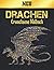 Neu Drachen Erwachsene Malbuch: Stressabbauende Drachen-Designs 50 Einseitige Drachen zur Entspannung und Stressabbau 100-seitiges Malbuch Muster zum Stressabbau Tiere Malbuch (German Edition)
