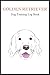GOLDEN RETRIEVER Training Log Book: Dog Training Log Book, puppy and Dog Training Log Book 2022,gift for dog owners, Trainers Template Logbook Sheet Notebook, Journal,Record of Training Details