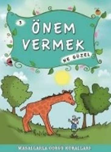 Masallarla Gorgu Kurallari - Onem Vermek Ne Guzel (Paperback)