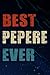 Chrismas Gifts - Best Pepere Ever Gift Father's Day Meme: Pepere, Funny & Unique Christmas Gift for Men, Him, Dad, Boyfriend, Husband, Grandpa - Cool ... Present - Mens Stocking Stuffer,Management