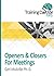 Openers & Closers For Meetings: TrainingDoctor Tips, Volume 1