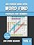 Big Puzzlebook with Word Find Puzzles for Seniors VOL #1: 200 Relaxing and Brain Game Puzzle Pages for Adults and Elderly Word Search Puzzle Book with Big ... Perfect Gift for All Puzzles Fan!!