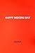 happy boxing day journal: boxing day journal-happy boxing day notebook gift- boxing day journal gift- happy boxing day notebook-boxing day notebook ... day notebook-boxing day journal notebook