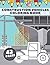 Construction Vehicles Coloring Book: For Kids Toddlers Boys Ultimate Metal Machines Trucks Loaders Excevators Bulldozers And More From Around The World