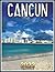 Cancun Calendar 2022: 13 Month Calendar Planner