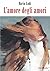 L'amore degli amori (Italian Edition)